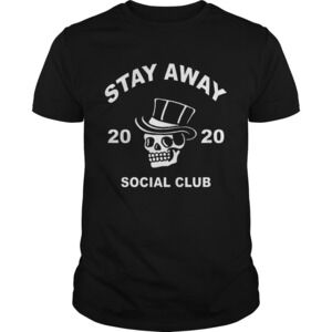 Skull Stay Away Social Club 2020 Coronavirus Shirt